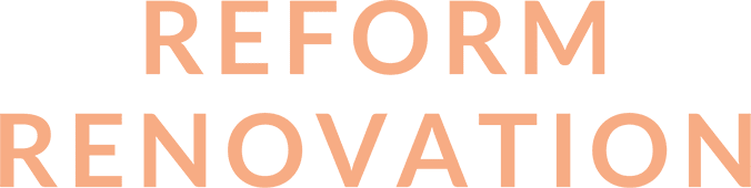 REFORM RENOVATION