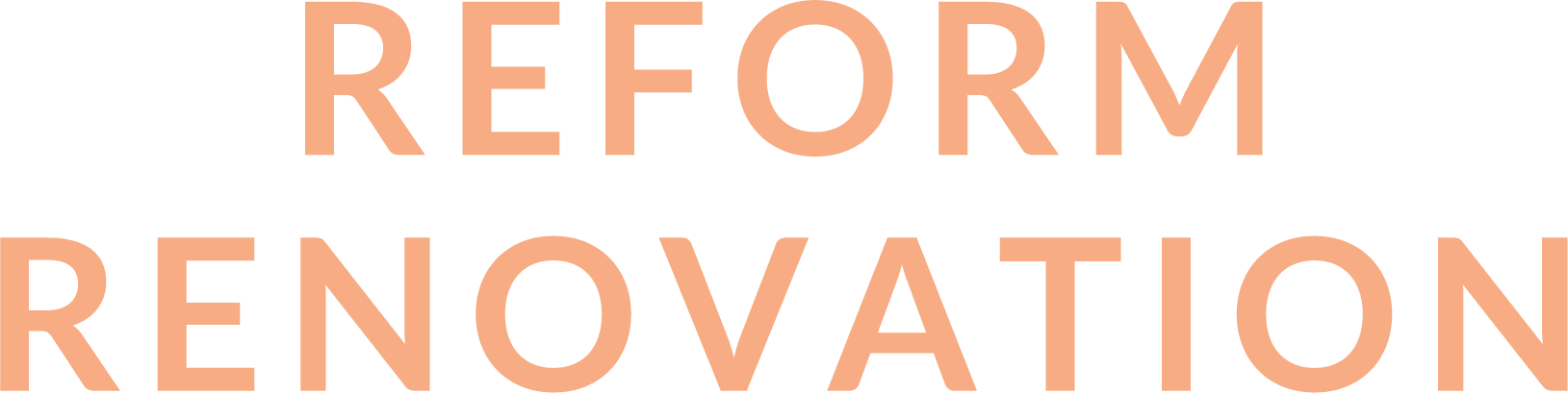 REFORM RENOVATION